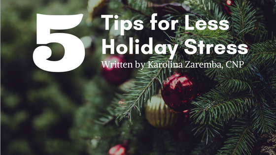 5 Tips for Less Holiday Stress