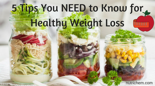 5 Things You NEED to Know for Healthy Weight Loss