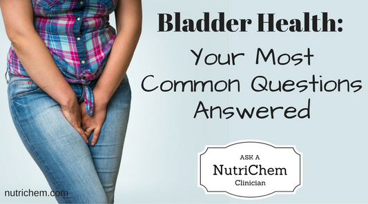 Bladder Health: Your Most Common Questions Answered