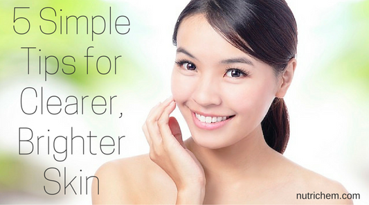 5 Simple Tips for Clearer, Brighter Skin