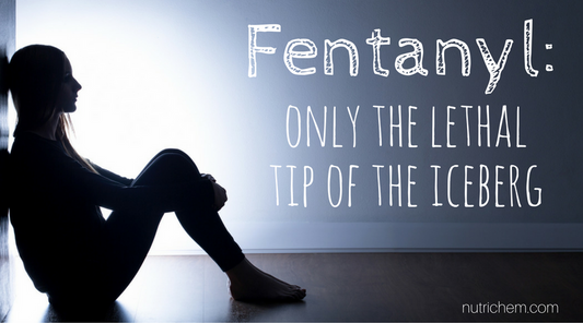 Fentanyl: only the lethal tip of the iceberg