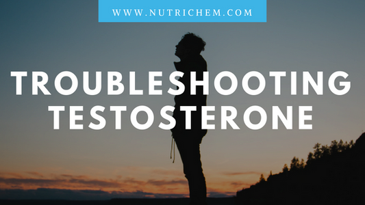 Troubleshooting Testosterone